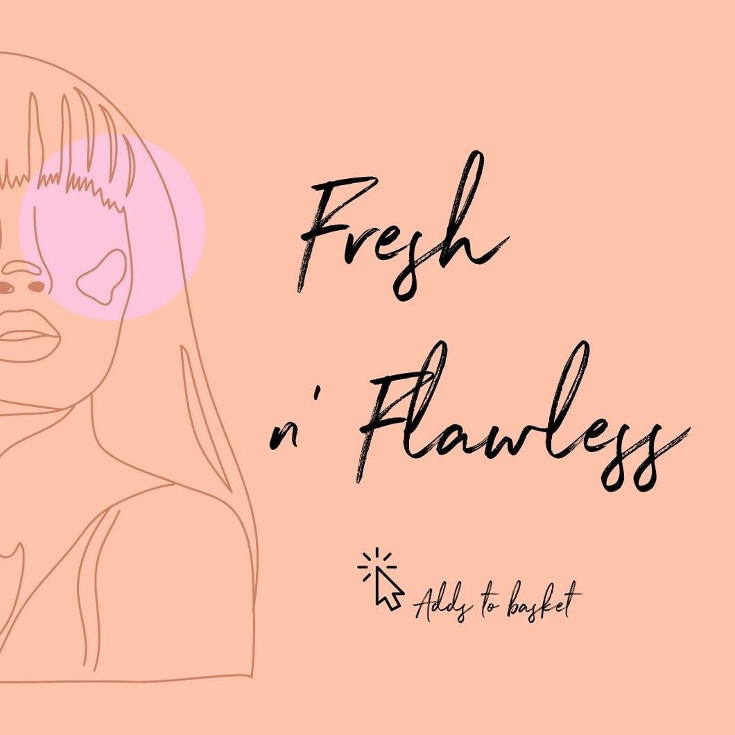Fresh n Flawless: ONLINE COURSE